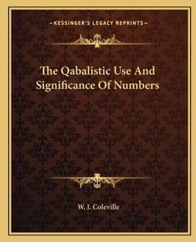 Paperback The Qabalistic Use And Significance Of Numbers Book