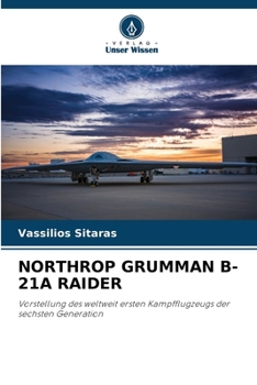 Northrop Grumman B-21a Raider (German Edition)