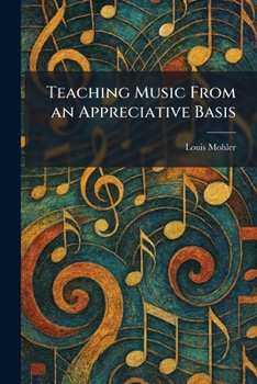 Paperback Teaching Music From an Appreciative Basis Book