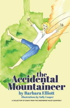 Paperback The Accidental Mountaineer: Volume 1 Book