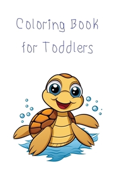 Coloring Book for Toddlers: Sea life, ocena animal, marine life