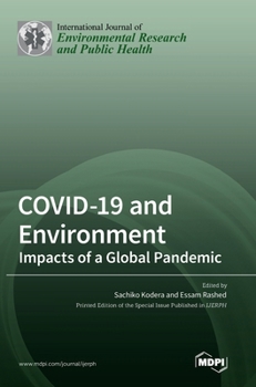 Hardcover COVID-19 and Environment: Impacts of a Global Pandemic Book