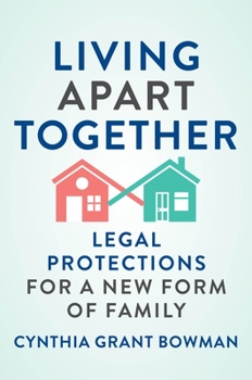 Hardcover Living Apart Together: Legal Protections for a New Form of Family Book