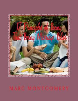 Paperback 17 Principles of Being That Bring Marriage Bliss: Be Marriage Compatible and Find Marriage Compatible Partner Book