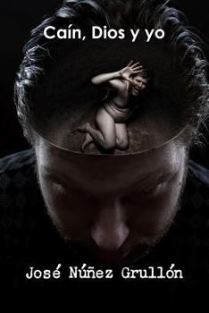 Paperback Caín, Dios y yo [Spanish] Book