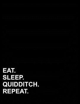 Paperback Eat Sleep Quidditch Repeat: Three Column Ledger Accounting Bookkeeping Notebook, Accounting Record Keeping Books, 8.5 x 11, 100 pages Book