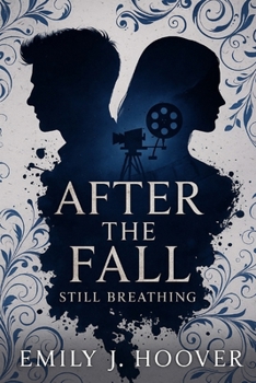 After the Fall: Still Breathing (Emily J. Hoover)