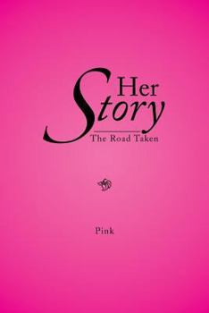 Paperback Her Story: The Road Taken Book