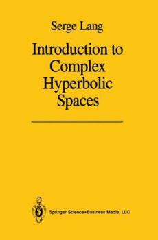 Paperback Introduction to Complex Hyperbolic Spaces Book
