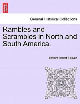 Paperback Rambles and Scrambles in North and South America. Book