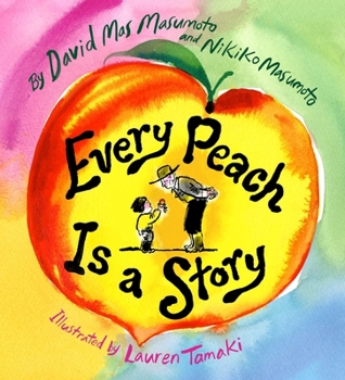 Hardcover Every Peach Is a Story: A Picture Book