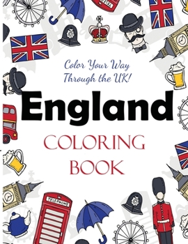 Paperback England Coloring Book: Color Your Way Through the UK! Book