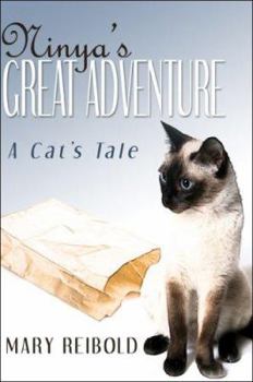 Ninya's Great Adventure: A Cat's Tale