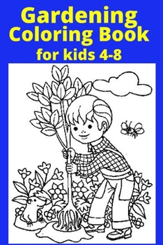 Paperback Gardening Coloring Book for kids 4-8 [Large Print] Book
