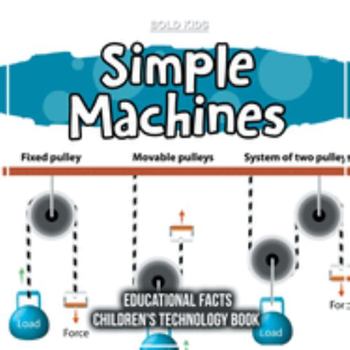 Paperback Simple Machines Educational Facts Children's Technology Book