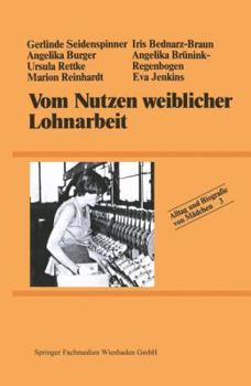Paperback Vom Nutzen Weiblicher Lohnarbeit [German] Book