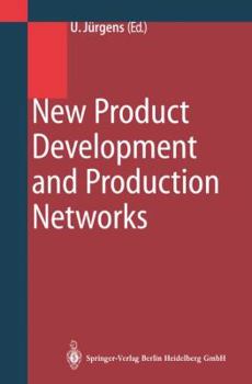 Paperback New Product Development and Production Networks: Global Industrial Experience Book