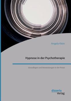 Paperback Hypnose in der Psychotherapie. Grundlagen und Anwendungen in der Praxis [German] Book