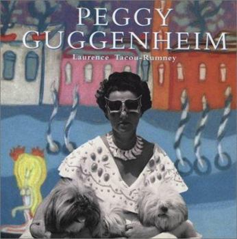 Peggy Guggenheim: A Collector's Album