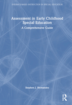 Hardcover Assessment in Early Childhood Special Education: A Comprehensive Guide Book