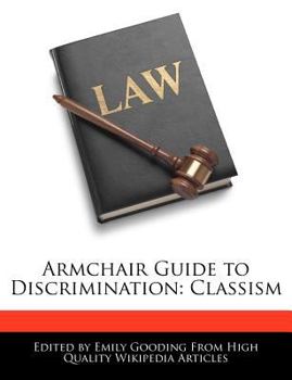 Paperback Armchair Guide to Discrimination: Classism Book