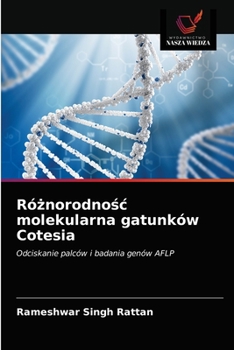 Różnorodność molekularna gatunków Cotesia: Odciskanie palców i badania genów AFLP