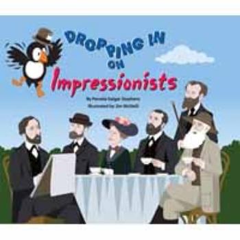 Hardcover Dropping In on Impressionists Book