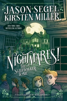Nightmares! the Sleepwalker Tonic - Book #2 of the Nightmares!