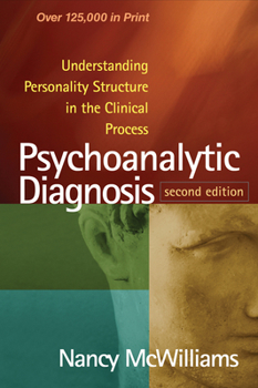 Hardcover Psychoanalytic Diagnosis: Understanding Personality Structure in the Clinical Process Book