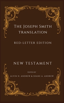 Joseph Smith Translation Red-Letter Edition New Testament