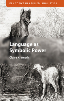 Language as Symbolic Power - Book  of the Key Topics in Applied Linguistics