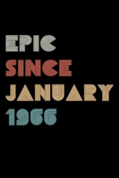 Epic Since 1966 January: Birthday Lined Notebook / Journal Gift, 120 Pages, 6x9, Soft Cover, Matte Finish "Vintage Birthday Gifts"