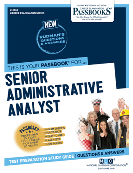 Paperback Senior Administrative Analyst (C-2709): Passbooks Study Guide Volume 2709 Book