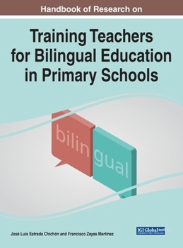 Hardcover Handbook of Research on Training Teachers for Bilingual Education in Primary Schools Book