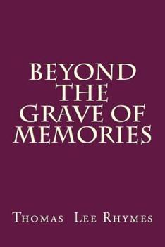 beyond the grave of memories