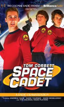 Audio CD Tom Corbett Space Cadet: A Radio Dramatization Book