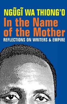 Paperback In the Name of the Mother: Reflections on Writers and Empire Book