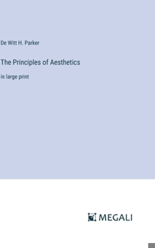 The Principles of Aesthetics: in large print