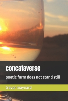 Paperback concataverse: poetic form does not stand still Book