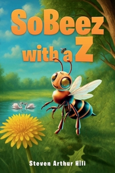 Hardcover So-Beez with a Z: Out of the Comb into the Hive Book