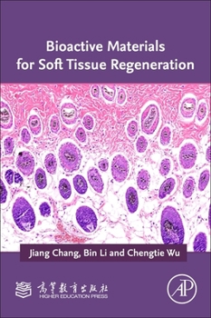 Paperback Bioactive Materials for Soft Tissue Regeneration Book