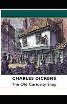 Paperback The Old Curiosity Shop Illustrated Book
