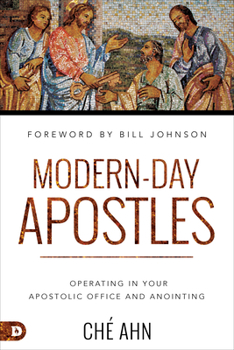 Paperback Modern-Day Apostles: Operating in Your Apostolic Office and Anointing Book