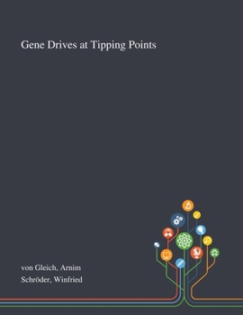 Paperback Gene Drives at Tipping Points Book