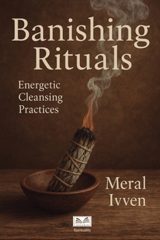 Paperback Banishing Rituals: Energetic Cleansing Practices Book