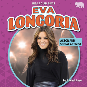 Library Binding Eva Longoria: Actor and Social Activist Book