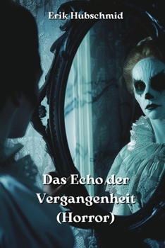 Paperback Das Echo der Vergangenheit (Horror) [German] Book