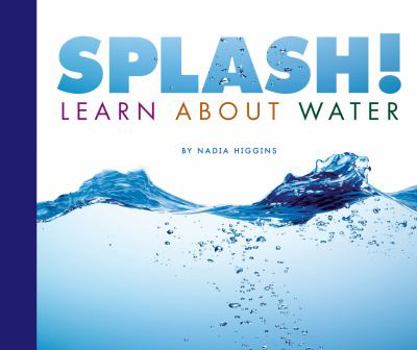 Library Binding Splash!: Learn about Water Book