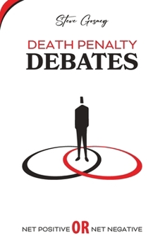Paperback Death Penalty Debates: Net Positive or Net Negative Book