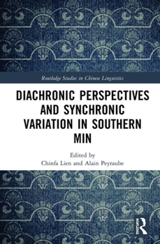 Hardcover Diachronic Perspectives and Synchronic Variation in Southern Min [Chinese] Book